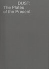 Buchcover Dust: The Plates of the Present