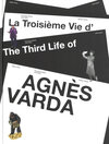 Buchcover La Troisième Vie d’Agnès Varda / The Third Life of Agnès Varda