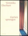 Buchcover Veronika Eberhart: Garten sprengen