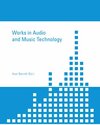Buchcover Works in Audio and Music Technology