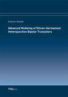 Buchcover Advanced Modeling of Silicon-Germanium Heterojunction Bipolar Transistors