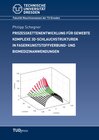 Buchcover Prozesskettenentwicklung für gewebte komplexe 3D-Schlauchstrukturen in Faserkunststoffverbund- und Biomedizinanwendungen