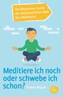 Buchcover Meditiere ich noch oder schwebe ich schon?