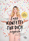 Buchcover Lass Konfetti für dich regnen