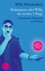 Buchcover Shakespeare oder Willy, das ist hier 1 Frage
