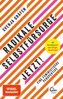 Buchcover Radikale Selbstfürsorge. Jetzt!