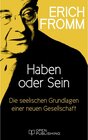 Buchcover Haben oder Sein. Die seelischen Grundlagen einer neuen Gesellschaft