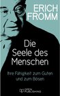 Buchcover Die Seele des Menschen. Ihre Fähigkeit zum Guten und zum Bösen