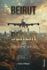 Buchcover BEIRUT – BERLIN