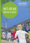 Buchcover Matti und Max: Abenteuer in Berlin