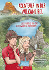 Buchcover Abenteuer in der Vulkaneifel - Lilly, Nikolas und das Geheimnis des verschwundenen Manuskripts