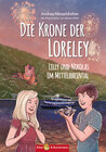 Buchcover Die Krone der Loreley - Lilly und Nikolas im Mittelrheintal