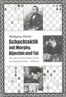 Buchcover Schachtaktik mit Morphy, Aljechin und Tal