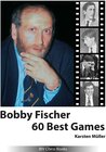 Buchcover Bobby Fischer 60 Best Games