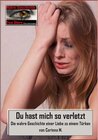 Buchcover Du hast mich so verletzt