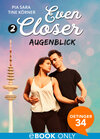 Buchcover Even Closer 2. Augenblick