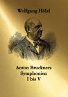 Buchcover Anton Bruckners Symphonien I bis V