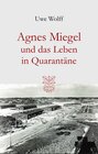 Buchcover Agnes Miegel und das Leben in Quarantäne