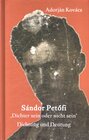 Buchcover Sándor Petöfi – »Dichter sein oder nicht sein«