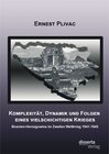 Buchcover Komplexität, Dynamik und Folgen eines vielschichtigen Krieges: Bosnien-Herzegowina im Zweiten Weltkrieg 1941-1945