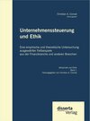 Buchcover Unternehmenssteuerung und Ethik: Eine empirische und theoretische Untersuchung ausgewählter Fallbeispiele aus der Finanz