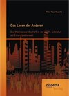 Buchcover Das Lesen der Anderen: Die Wahlverwandtschaft in der DDR- Literatur als Emanzipationsakt
