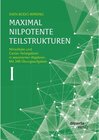 Buchcover Maximal nilpotente Teilstrukturen I: Nilradikale und Cartan-Teilalgebren in assoziierten Algebren. Mit 348 Übungsaufgabe