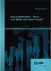 Buchcover Mass Customization - Ist das noch Marke oder schon Produkt?