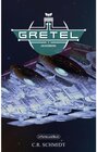 Buchcover GRETEL - Teil 2: Hexenwerk / Weltenwandler Bd.2