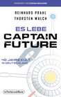 Buchcover Es lebe Captain Future - 40 Jahre Kult in Deutschland