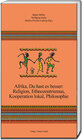 Buchcover Afrika, Du hast es besser: Religion, Ethnozentrismus, Kooperation lokal, Philosophie