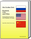 Buchcover Die Großen Drei: Russland, USA und China