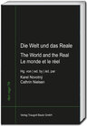 Buchcover Die Welt und das Reale - The World and the Real - Le monde et le réel