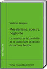 Buchcover Messianisme, spectre, négativité