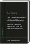 Buchcover The Meritocratic Promise of Classical Liberalism