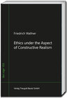 Buchcover Ethics under the Aspect of Constructive Realism