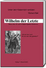 Buchcover Wilhelm der Letzte