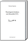 Buchcover Theologisch denken mit Benedikt XVI.