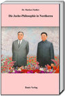 Buchcover Die Juche-Philosophie in Nordkorea