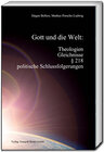 Buchcover Gott und die Welt: Theologien, Gleichnisse, § 218, politische Schlussfolgerungen