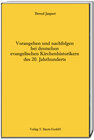 Buchcover Vorangehen und nachfolgen bei deutschen evangelischen Kirchenhistorikern des 20. Jahrhunderts