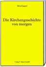 Buchcover Die Kirchengeschichte von morgen