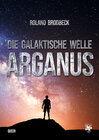 Buchcover Die Galaktische Welle - Arganus