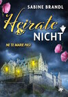 Buchcover Heirate nicht