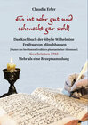 Buchcover Es ist sehr gut und schmeckt gar wohl! Das Kochbuch der Sibylle Wilhelmine Freifrau von Münchhausen