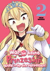 Buchcover Wär sie keine Prinzessin, würd ich ihr eine verpassen! - Band 2