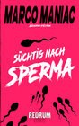 Buchcover Süchtig nach Sperma