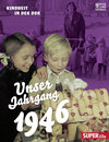 Buchcover Unser Jahrgang 1946