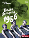 Buchcover Unser Jahrgang 1956