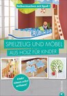 Buchcover Selbermachen mit Spaß: Spielzeug und Möbel aus Holz für Kinder